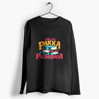 Kal Se Pakka Padhunga Full-Sleeve T-Shirt