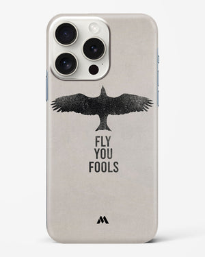 Fly you Fools Hard Case iPhone 15 Pro Max