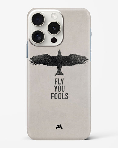 Fly you Fools Hard Case Phone Cover (Apple)