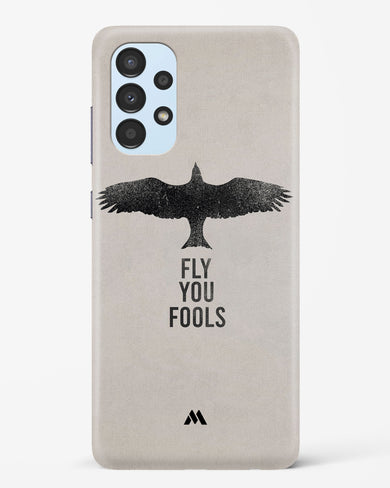 Fly you Fools Hard Case Phone Cover (Samsung)