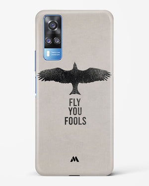 Fly you Fools Hard Case Phone Cover-(Vivo)