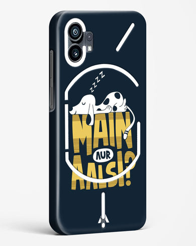 Main Aur Alsi Hard Case Phone Cover-(Nothing)