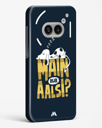 Main Aur Alsi Hard Case Phone Cover (Nothing)