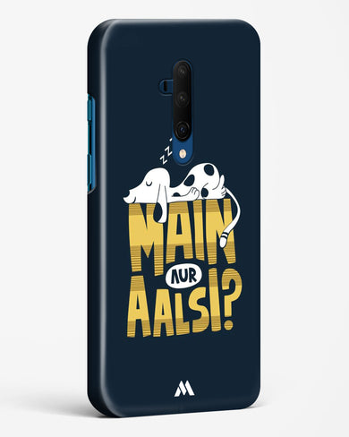 Main Aur Alsi Hard Case Phone Cover-(OnePlus)