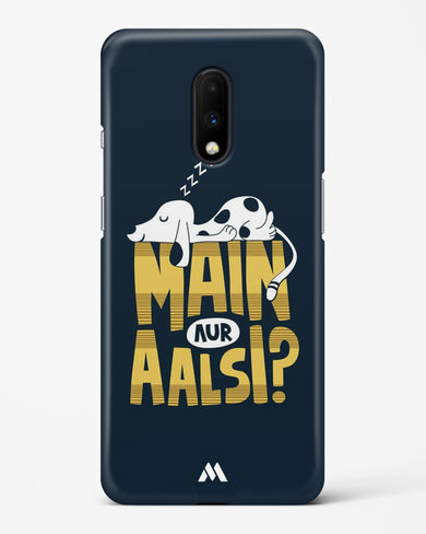 Main Aur Alsi Hard Case Phone Cover-(OnePlus)