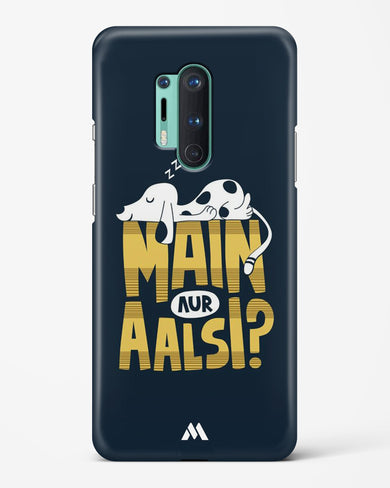 Main Aur Alsi Hard Case Phone Cover-(OnePlus)