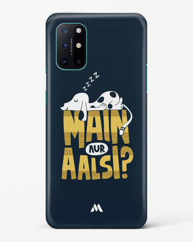 Main Aur Alsi Hard Case Phone Cover-(OnePlus)