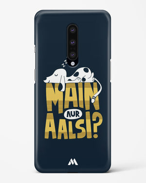 Main Aur Alsi Hard Case Phone Cover-(OnePlus)