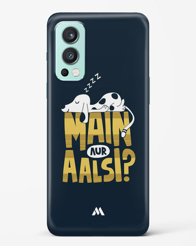 Main Aur Alsi Hard Case Phone Cover-(OnePlus)