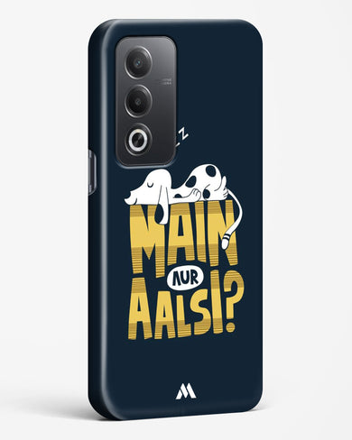 Main Aur Alsi Hard Case Phone Cover (Oppo)