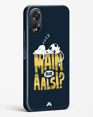 Main Aur Alsi Hard Case Phone Cover-(Oppo)