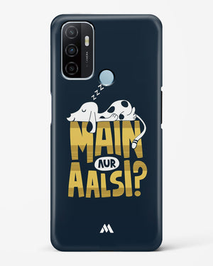 Main Aur Alsi Hard Case Phone Cover (Oppo)