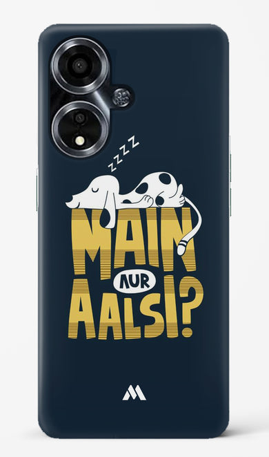 Main Aur Alsi Hard Case Phone Cover (Oppo)