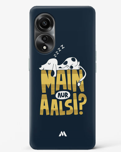 Main Aur Alsi Hard Case Phone Cover (Oppo)