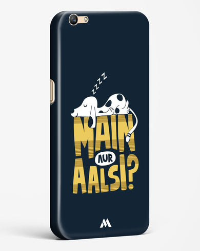 Main Aur Alsi Hard Case Phone Cover-(Oppo)