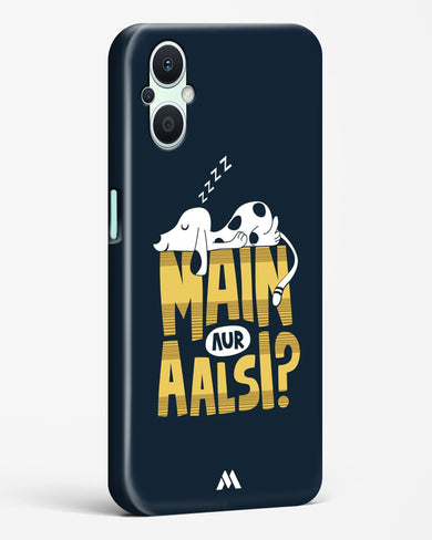 Main Aur Alsi Hard Case Phone Cover-(Oppo)