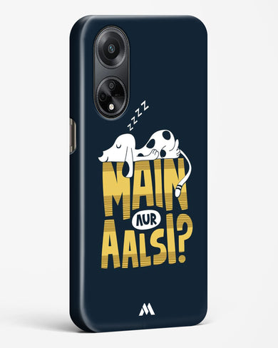 Main Aur Alsi Hard Case Phone Cover-(Oppo)