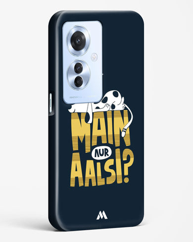 Main Aur Alsi Hard Case Phone Cover (Oppo)