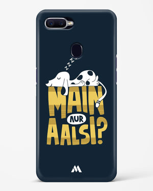 Main Aur Alsi Hard Case Phone Cover-(Oppo)