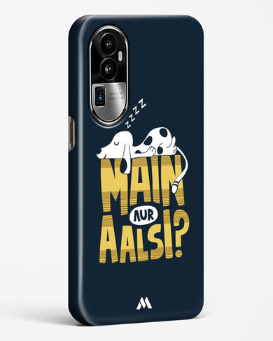 Main Aur Alsi Hard Case Phone Cover (Oppo)