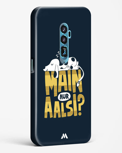 Main Aur Alsi Hard Case Phone Cover-(Oppo)