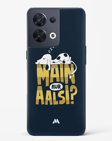 Main Aur Alsi Hard Case Phone Cover-(Oppo)