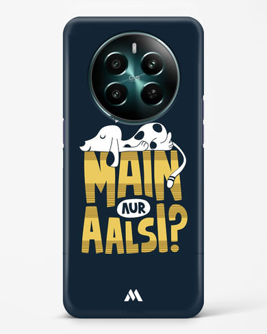 Main Aur Alsi Hard Case Phone Cover (Realme)
