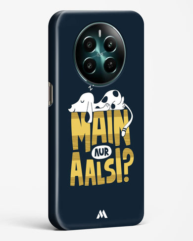 Main Aur Alsi Hard Case Phone Cover (Realme)