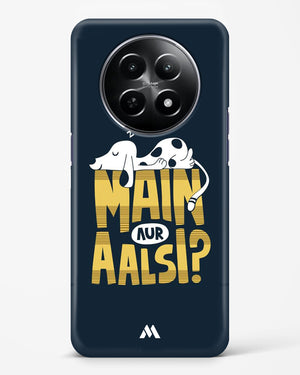 Main Aur Alsi Hard Case Phone Cover (Realme)