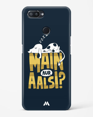 Main Aur Alsi Hard Case Phone Cover-(Realme)