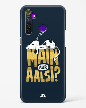 Main Aur Alsi Hard Case Phone Cover (Realme)