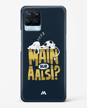 Main Aur Alsi Hard Case Phone Cover (Realme)