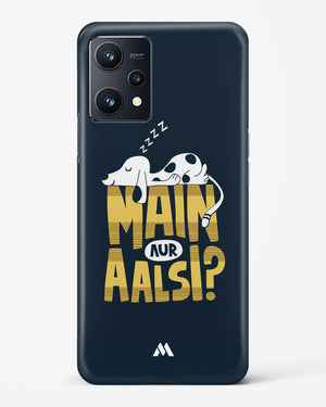 Main Aur Alsi Hard Case Phone Cover-(Realme)