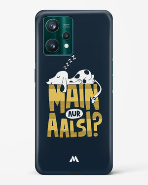 Main Aur Alsi Hard Case Phone Cover (Realme)