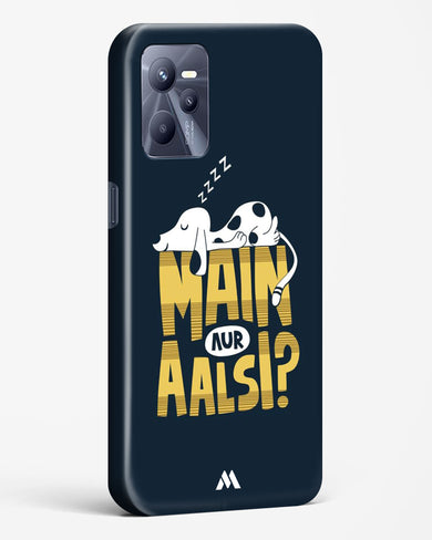 Main Aur Alsi Hard Case Phone Cover-(Realme)