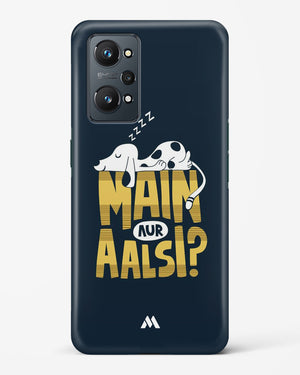 Main Aur Alsi Hard Case Phone Cover (Realme)