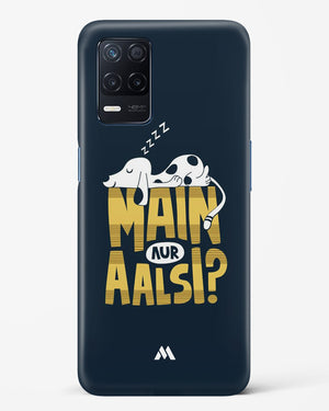 Main Aur Alsi Hard Case Phone Cover (Realme)