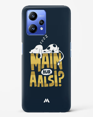 Main Aur Alsi Hard Case Phone Cover (Realme)