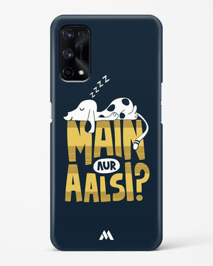 Main Aur Alsi Hard Case Phone Cover (Realme)