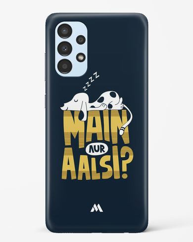 Main Aur Alsi Hard Case Phone Cover (Samsung)