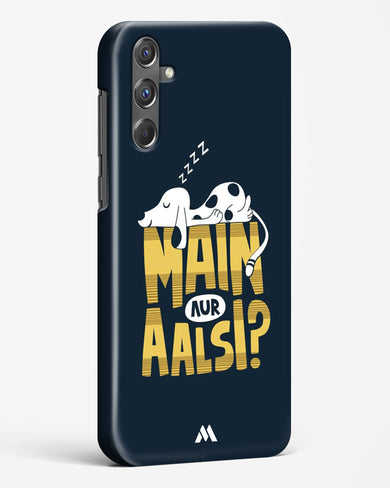 Main Aur Alsi Hard Case Phone Cover-(Samsung)