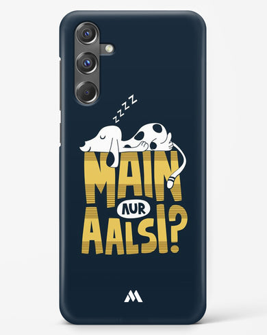 Main Aur Alsi Hard Case Phone Cover-(Samsung)