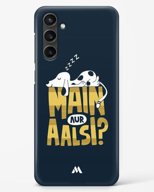 Main Aur Alsi Hard Case Phone Cover-(Samsung)