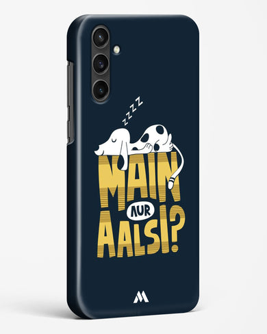 Main Aur Alsi Hard Case Phone Cover-(Samsung)