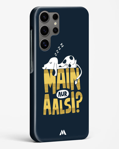 Main Aur Alsi Hard Case Phone Cover-(Samsung)