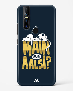 Main Aur Alsi Hard Case Phone Cover-(Vivo)