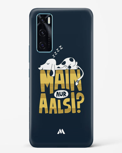Main Aur Alsi Hard Case Phone Cover (Vivo)