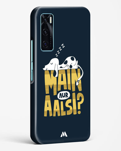 Main Aur Alsi Hard Case Phone Cover (Vivo)