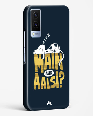 Main Aur Alsi Hard Case Phone Cover (Vivo)