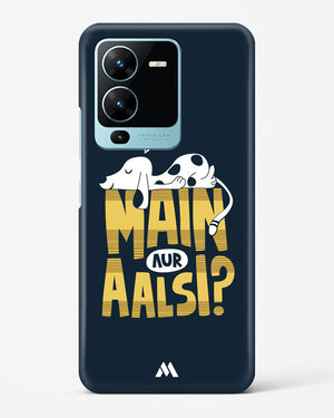 Main Aur Alsi Hard Case Phone Cover-(Vivo)